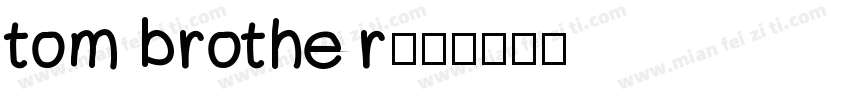 tom brother字体转换
